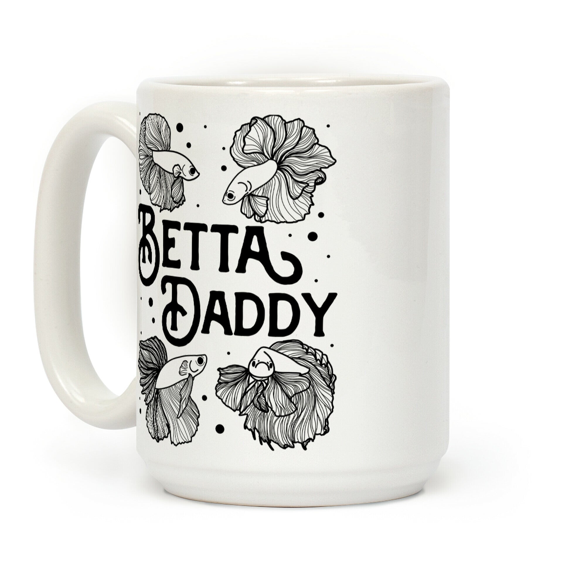 Betta Daddy Coffee Mug
